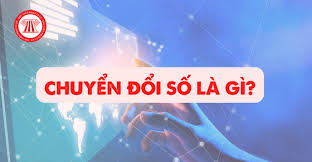 Chuyển đổi số là gì?